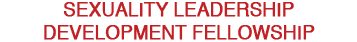 2009 Sexuality Leadership Development Fellowship